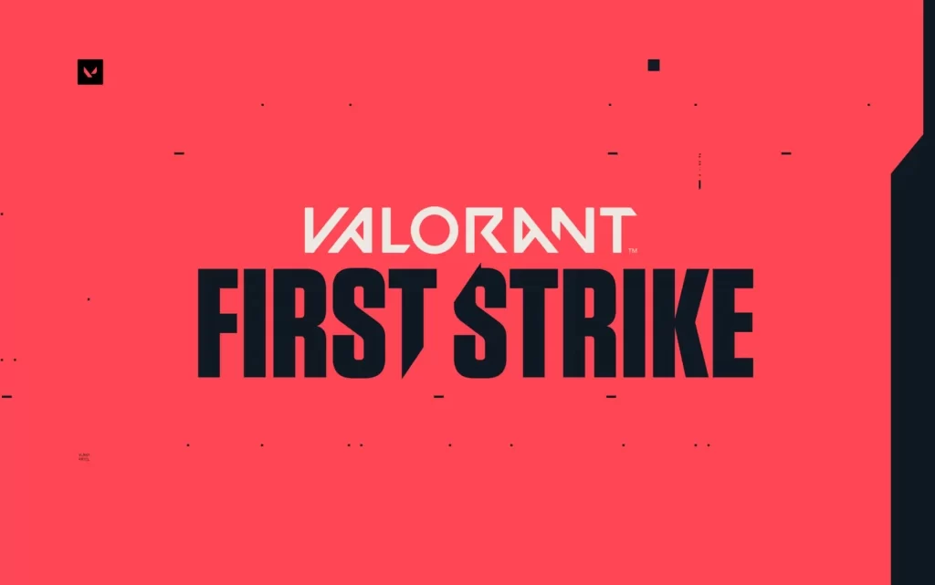 VALORANT FIRST STRIKE